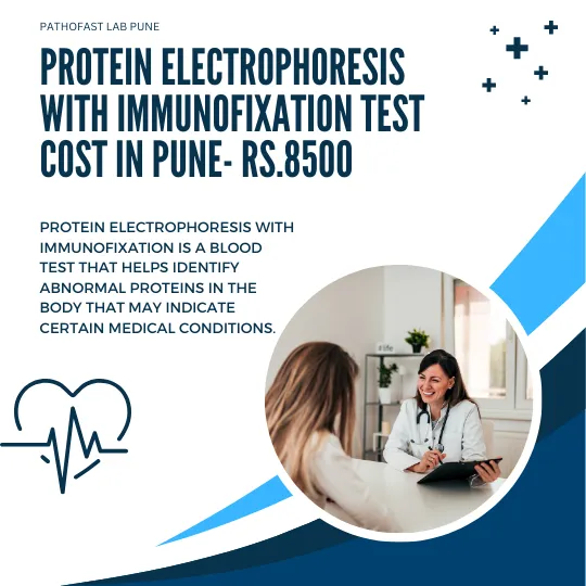 Protein Electrophoresis with Immunofixation Cost in Pune