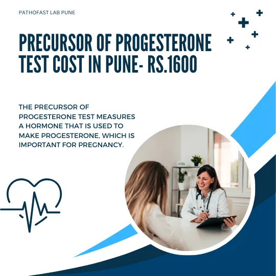 Precursor of Progesterone Test Cost in Pune