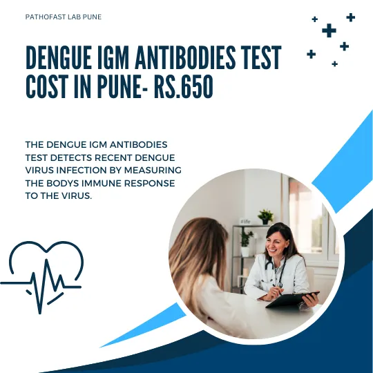 Dengue IgM Antibodies Test Cost in Pune