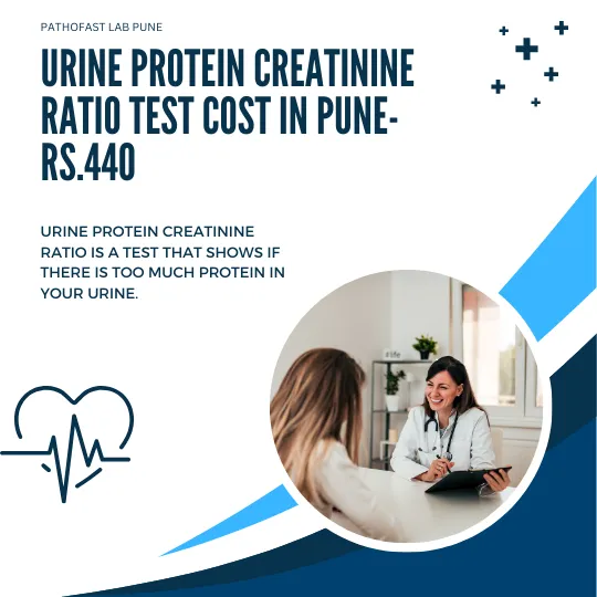 Urine Protein Creatinine Ratio Cost in Pune