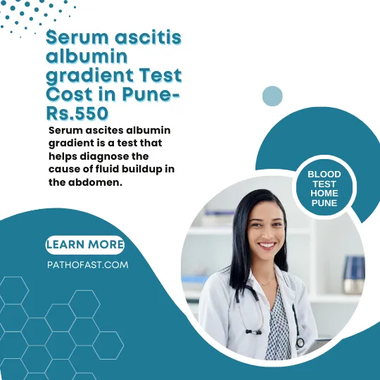 Serum ascitis albumin gradient Cost in Pune