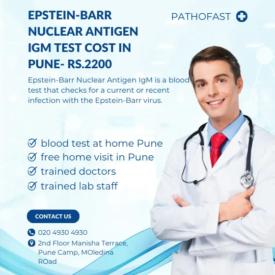 Epstein-Barr Nuclear Antigen IgM Cost in Pune