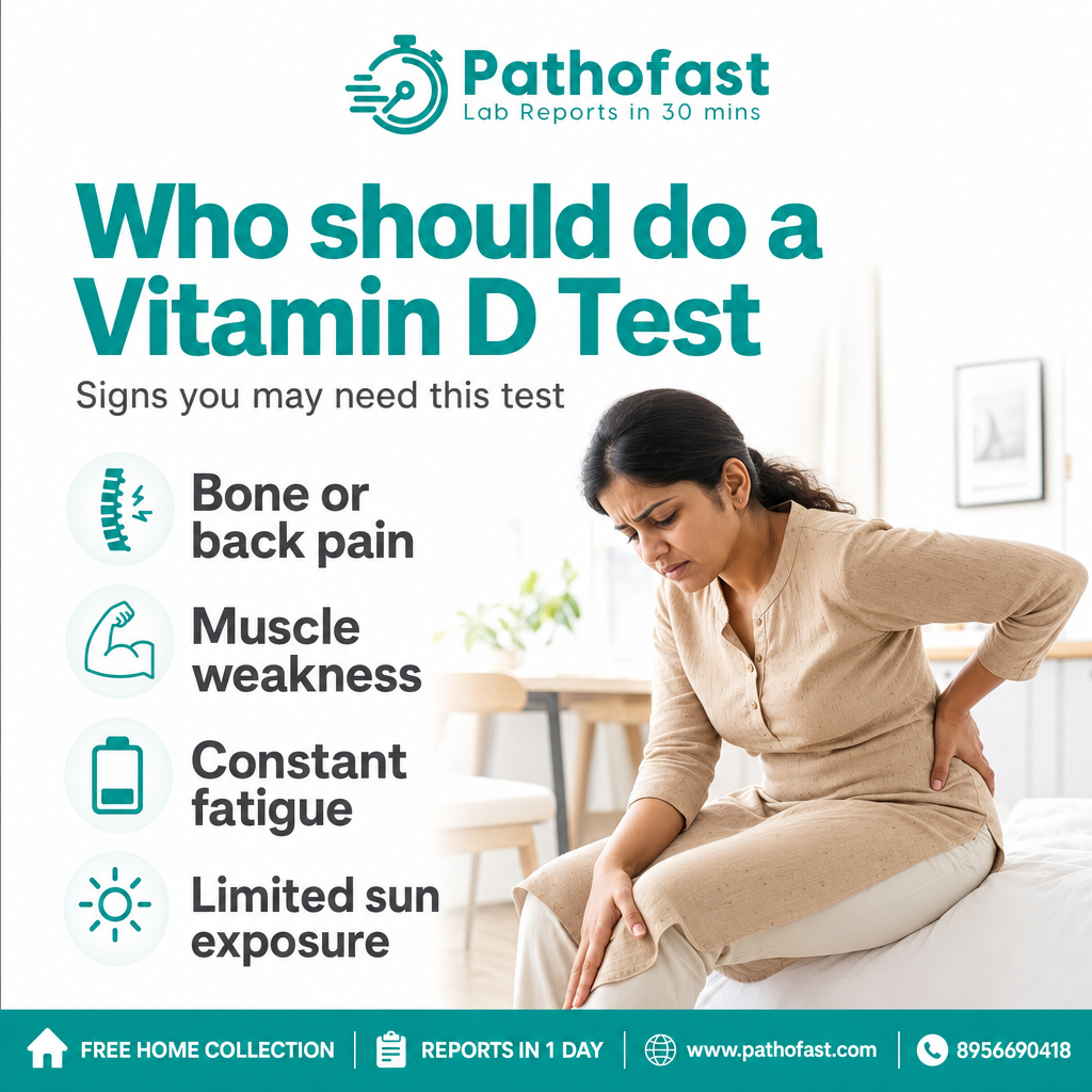 Who should do a Vitamin D Test - Pathofast Lab Pune